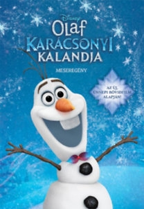 Disney: Jégvarázs - Olaf karácsonyi kalandja meseregény 