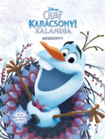 Disney: Jégvarázs - Olaf karácsonyi kalandja mesekönyv