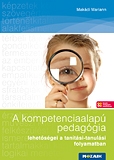 A kompetenciaalapú pedagógia lehetőségei - Tanári kézikönyv /Mozaik/