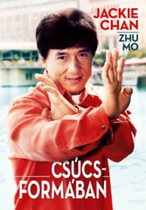 Jackie Chan: Csúcsformában