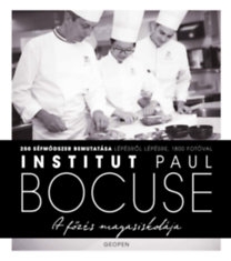 A főzés magasiskolája - Institut Paul Bocuse 