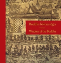 Buddha bölcsességei - Wisdom of the Buddha