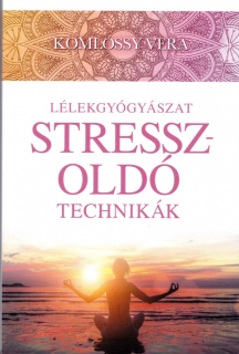 Lélekgyógyászat - Stresszoldó technikák