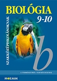 Biológia 9-10. évfolyam - Tankönyv szakközépiskolásoknak /Mozaik/