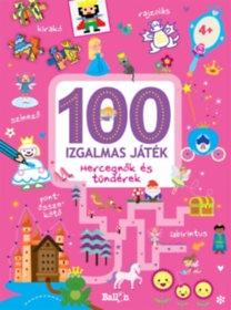 100 izgalmas játék - Hercegnők és tündérek