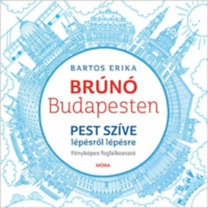 Brúnó Budapesten 3. - Pest szíve lépésről lépésre: fényképes foglalkoztató