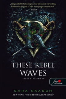 These Rebel Waves - Lázadó hullámok: Folyami kalózok 1.