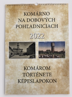 Komárom története képeslapokon - Falinaptár 2022