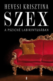 Szex - A psziché labirintusában