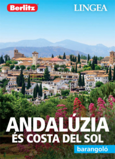 Andalúzia és Costa del Sol, 2. kiadás: Barangoló