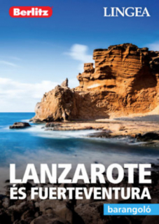 Lanzarote és Fuerteventura: Barangoló