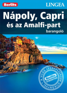 Nápoly, Capri és az Amalfi-part: Barangoló