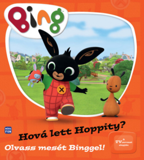 Bing - Hová lett Hoppity?: Olvass mesét Binggel!