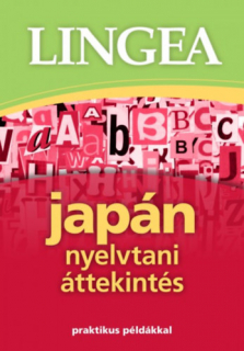 Japán nyelvtani áttekintés - Praktikus példákkal