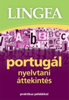 Portugál nyelvtani áttekintés - Praktikus példákkal