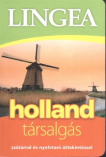 Holland társalgás - Szótárral és nyelvtani áttekintéssel