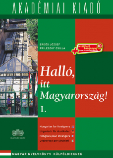 Halló, itt Magyarország! I. kötet
