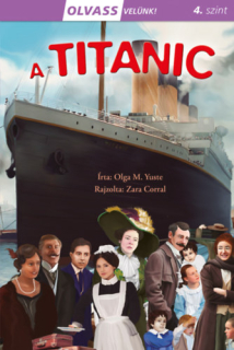 Olvass velünk! (4. szint) - A Titanic