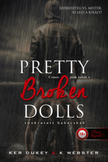 Pretty Broken Dolls - Tönkretett babácskák: Csinos játékbabák 4.