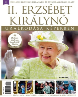 Bookazine Plusz: II. Erzsébet Királynő uralkodása képekben 