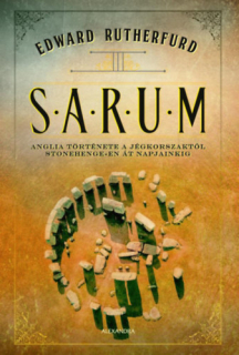 Sarum - Anglia története a jégkorszaktól Stonehenge-n át napjainkig