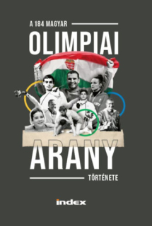 A 184 magyar olimpiai arany története