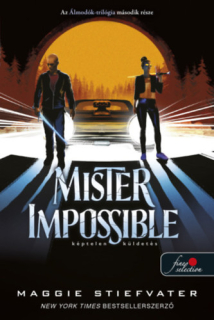 Mister Impossible - Képtelen küldetés: Álmodók-trilógia 2.
