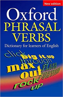 Oxford Phrasal Verbs - Dictionary for learners of English