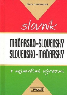 Maďarsko-slovenský slovensko-maďarský slovník s najnovšími výrazmi