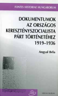 Dokumentumok az Országos Keresztényszocialista Párt történetéhez 1919-1936