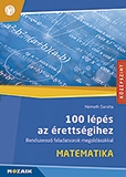 100 lépés az érettségihez - Matematika középszint /Mozaik/