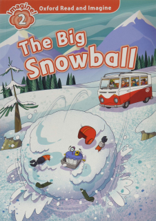 The Big Snowball - Oxford Read and Imagine Level 2