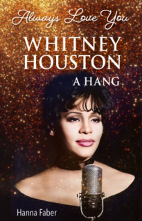Always Love You - Whitney Houston: Különleges sorsok - Regényes életek