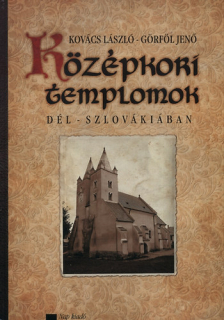 Középkori templomok Dél-Szlovákiában