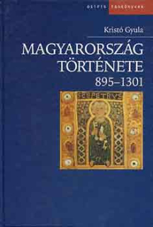 Magyarország története 895-1301 /kemény kötés/