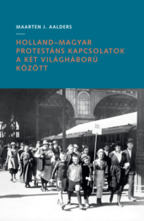 Holland-magyar protestáns kapcsolatok a két világháború között