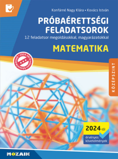 Próbaérettségi feladatsorok - Matematika, középszint, 2024-től érvényes követel.