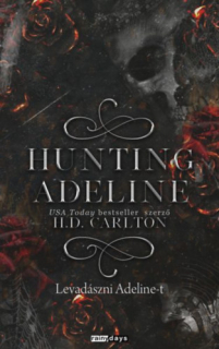 Hunting Adeline - Levadászni Adeline-t: Macska-egér duológia 2.