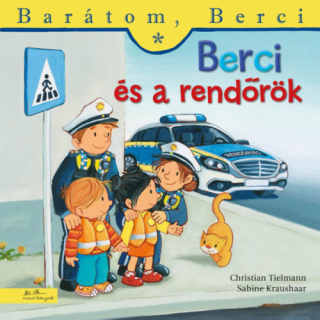 Berci és a rendőrök - Barátom, Berci