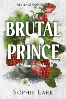Brutal Prince: Callum & Aida - Alvilági románc 1.
