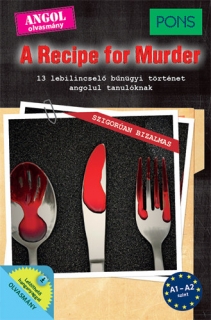 PONS A Recipe for Murder - Angol olvasmány /A1-A2-es szint/