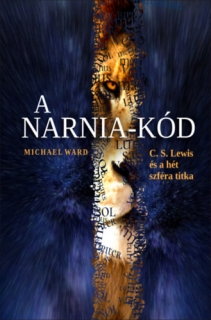 A Narnia-kód - C. S. Lewis és a hét szféra titka