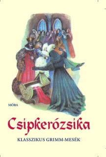 Csipkerózsika - Klasszikus Grimm-mesék 1.