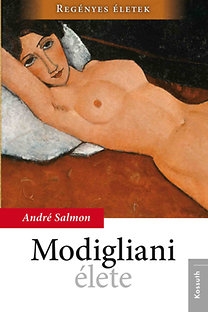 Regényes életek - Modigliani élete