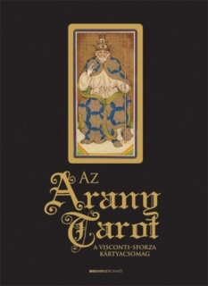 Az arany tarot - A Visconti-Sforza kártyacsomag