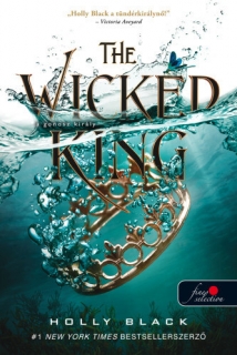 The Wicked King - A gonosz király: A levegő népe 2.