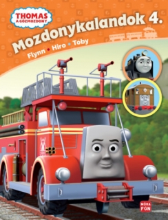 Thomas, a gőzmozdony: Mozdonykalandok 4. - Flynn, Hiro és Toby