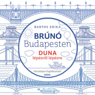 Brúnó Budapesten 5. - Duna lépésről lépésre: fényképes foglalkoztató