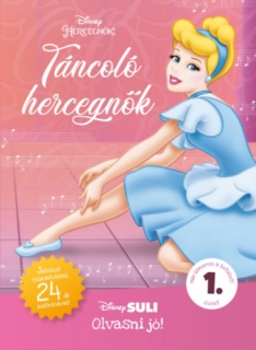 Táncoló hercegnők - Disney Suli: Olvasni jó! 1. szint 
