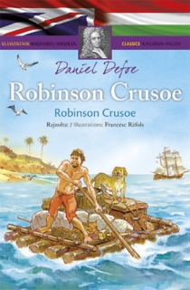 Klasszikusok magyarul-angolul - Robinson Crusoe